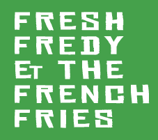 fresh fredy & the french fries